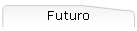 Futuro